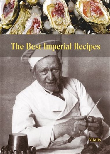 The Best Imperial Recipes - Gabriela Salfellner,Harald Salfellner