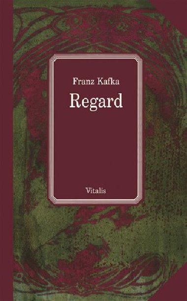 Regard - Franz Kafka