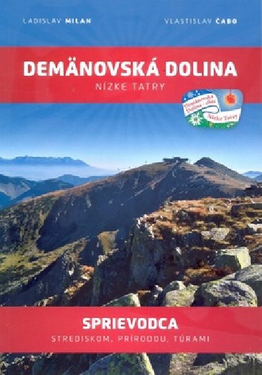 Demnovsk dolina Nzke Tatry - Ladislav Milan; Vlastislav abo
