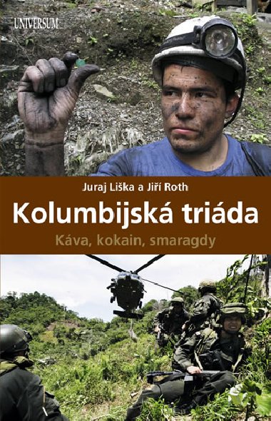 KOLUMBIJSK TRIDA - Juraj Lika; Ji Roth