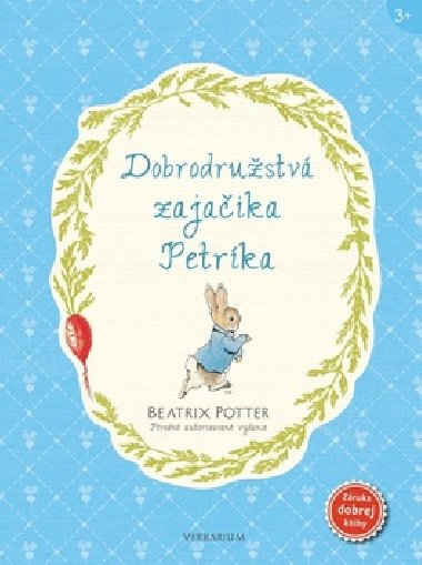 Dobrodrustv zajaika Petrka - Beatrix Potter