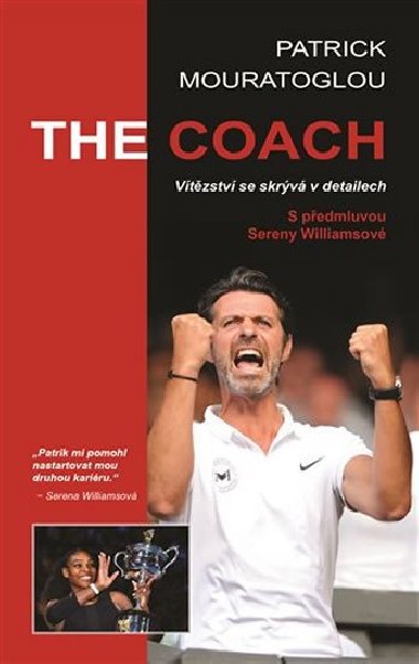 The Coach: Vtzstv se skrv v detailech - Patrick Mouratoglou