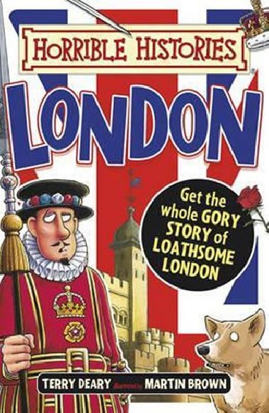 Horrible Histories: London - Deary Terry