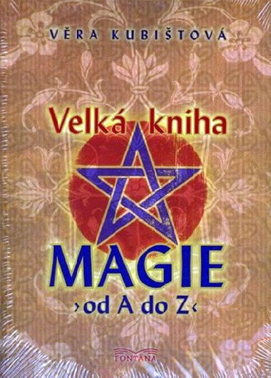 Velk kniha magie od A do Z - Vra Kubitov