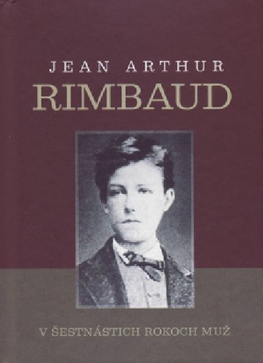 V estnstich rokoch mu - Jean Arthur Rimbaud