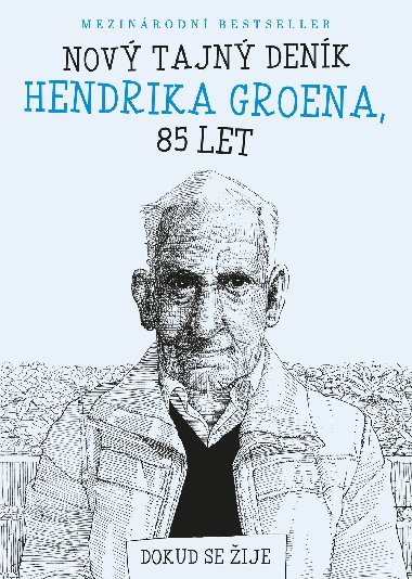 Nov tajn denk Hendrika Groena, 85 let - Hendrik Groen