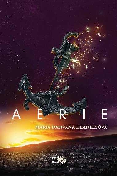 Aerie - Maria Dahvana Headleyov