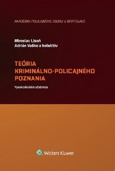 Teória kriminálno-policajného poznania - Miroslav Lison; Adrián Vaško