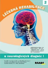 Lebn rehabilitace u neurologickch diagnz - 1. dl - Yvona Angerov