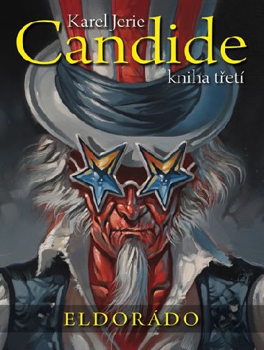 Candide 3 - Eldorádo - Karel Jerie