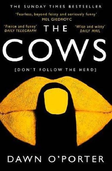 The Cows - Dawn OPorter