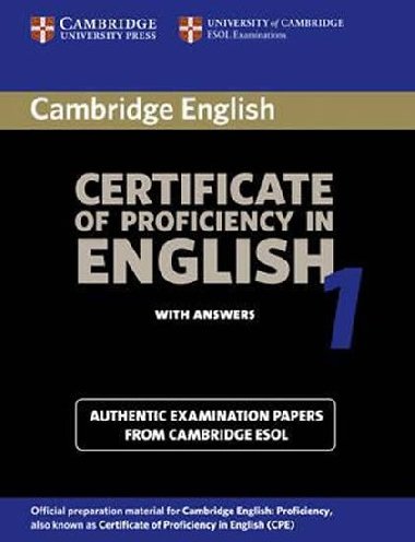 Cambridge Certificate of Proficiency in English 1 Students Book with Answers : Examination papers from the University of Cambridge Local Examinations Syndicate - kolektiv autor