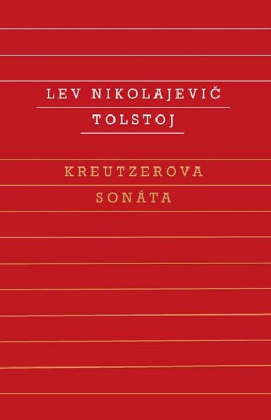 Kreutzerova sonta - Lev Nikolajevi Tolstoj