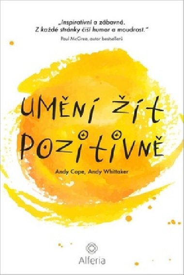 Umn t pozitivn - Andy Cope; Andy Whittaker