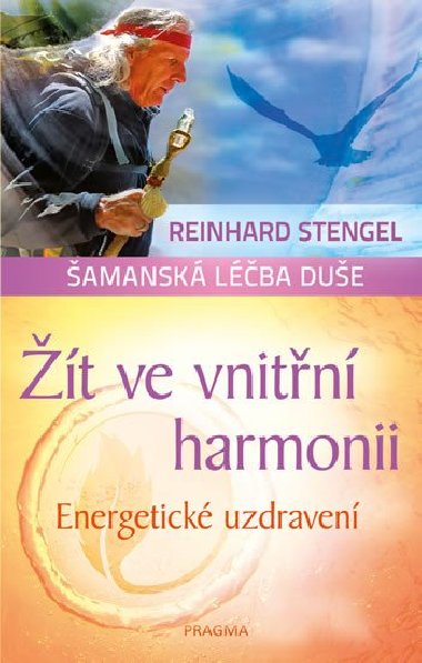 t ve vnitn harmonii - Energetick uzdraven - Reinhard Stengel