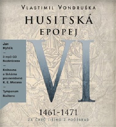 Husitská epopej VI. - Za časů Jiřího z Poděbrad (audiokniha na CD) - Vlastimil Vondruška