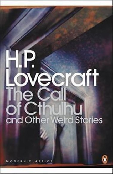 The Call of Cthulhu and Other Weird Stories : And Other Weird Stories - Lovecraft Howard Phillips