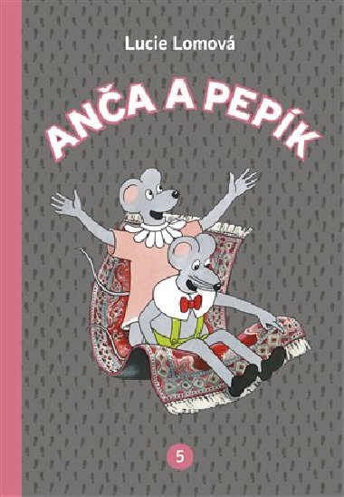 Anča a Pepík 5 - komiks - Lucie Lomová