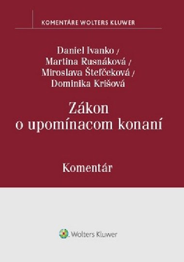 Zkon o upomnacom konan - Daniel Ivanko; Martina Rusnkov; Miroslava tefekov