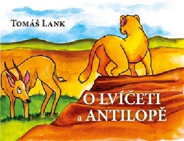 O lveti a antilop - Tom Lank