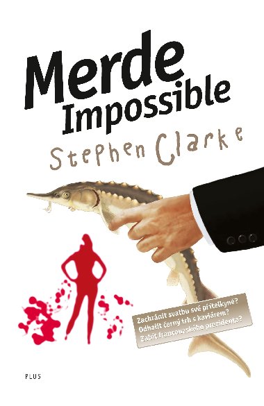 Merde Impossible (broovan vydn) - Stephen Clarke
