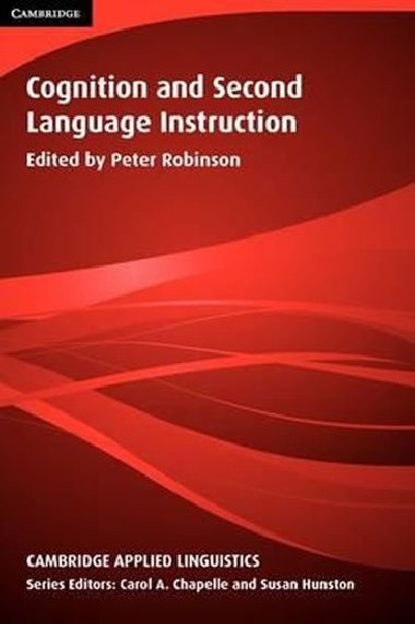 Cognition and Second Language Instruction - Robinson Peter