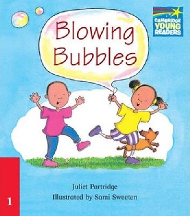 Cambridge Storybooks 1: Blowing Bubbles - Partridge Juliet