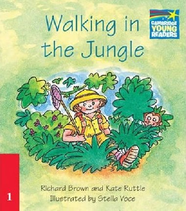 Cambridge Storybooks 1: Walking in the Jungle - Brown Richard