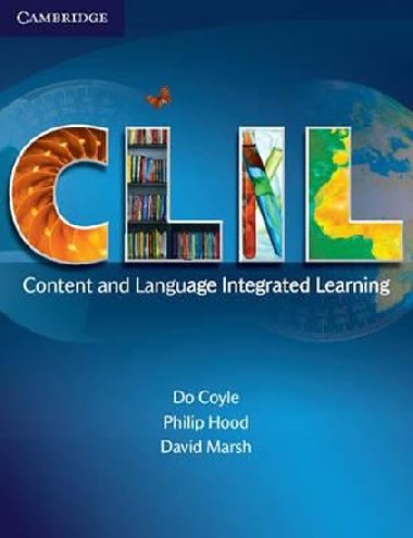 CLIL: Content and Language Integrated Learning1st Edition - Coyle Do