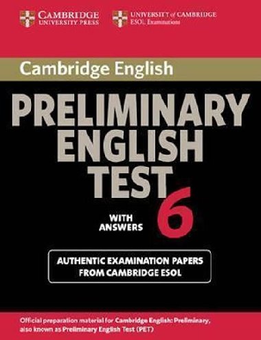 Cambridge Preliminary English Test 6 Students Book with answers - kolektiv autor
