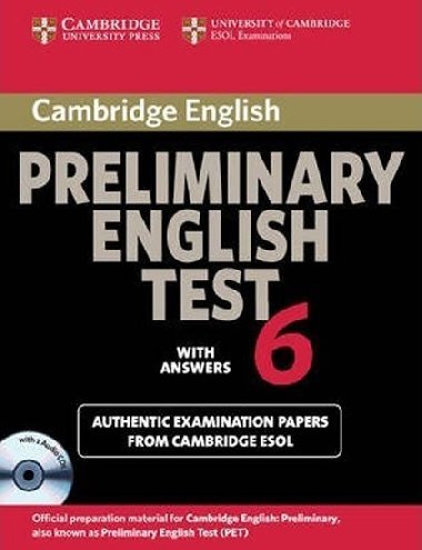 Cambridge Preliminary English Test 6 Self Study Pack (Students Book with answers and Audio CDs (2)) - kolektiv autor