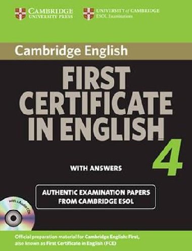 Cambridge First Certificate in English 4 for Updated Exam Self-study Pack (Students Book with answers and Audio CDs (2)) : Official Examination Papers from University of Cambridge ESOL Examinations - kolektiv autor