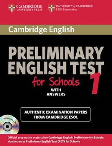 Cambridge Preliminary English Test for Schools 1 Self-study Pack (Students Book with Answers with Audio CDs (2)) - kolektiv autor