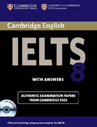 Cambridge IELTS 8 Self-study Pack (Students Book with Answers and Audio CDs (2)) - kolektiv autor