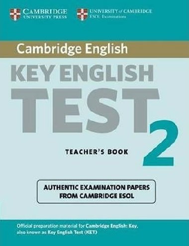 Cambridge Key English Test 2 Teachers Book - kolektiv autor