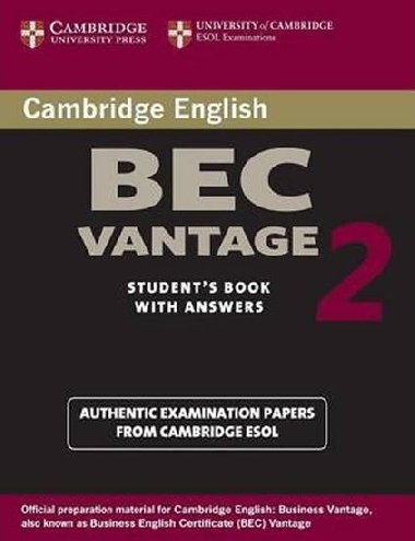Cambridge BEC Vantage 2 Students Book with Answers : Examination Papers from University of Cambridge ESOL Examinations - kolektiv autor