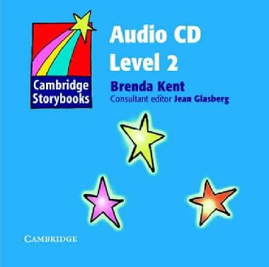 Cambridge Storybooks 2: Audio CD - Kent Brenda