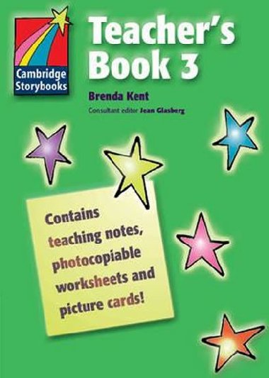 Cambridge Storybooks 3: Teachers Book - Kent Brenda