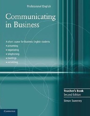 Communicating in Business Teachers Book - Sweeney Simon