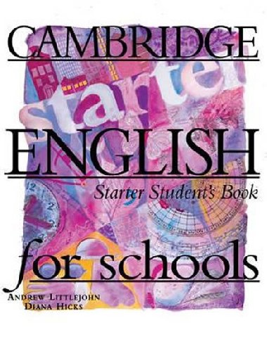 Cambridge English For Schools Starter Students Book - Littlejohn Andrew