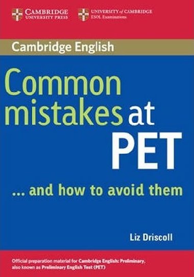 Common Mistakes at PET...and How to Avoid Them - Driscoll Liz