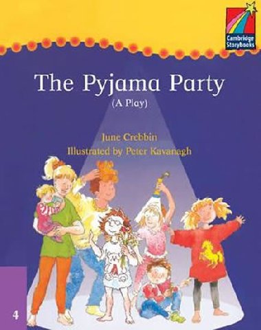 Cambridge Storybooks 4: The Pyjama Party (A Play) - Crebbin June