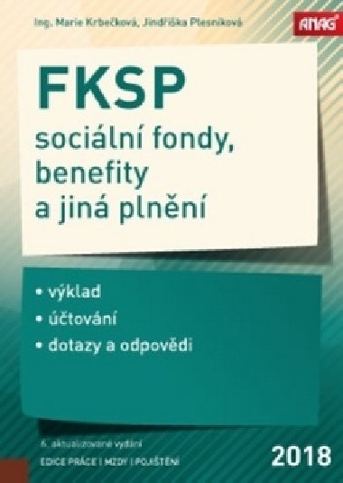FKSP, sociln fondy, benefity a jin plnn 2018 - Jindrika Plesnkov; Marie Krbekov
