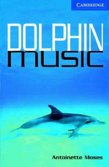Dolphin Music Level 5 Upper Intermediate Book with Audio CDs (3) Pack - Moses Antoinette