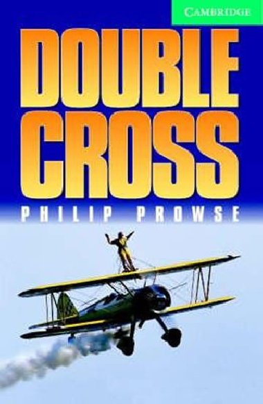 Double Cross Level 3 Lower Intermediate Book with Audio CDs (2) Pack - Prowse Philip