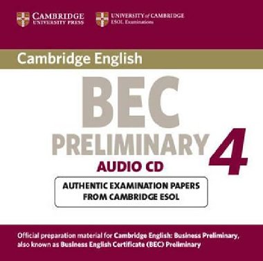 Cambridge BEC 4 Preliminary Audio CD : Examination Papers from University of Cambridge ESOL Examinations - kolektiv autor
