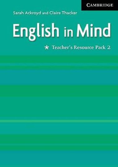 English in Mind 2: Teachers Resource Pack - Ackroyd Sarah
