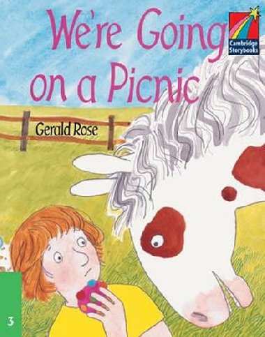 Cambridge Storybooks 3: Were going on a Picnic - Rose Gerald