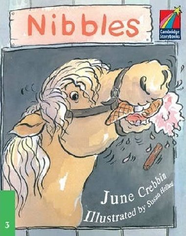 Cambridge Storybooks 3: Nibbles - Crebbin June