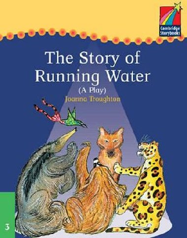 Cambridge Storybooks 3: The Story of Running Water (A Play) - Troughton Joanna